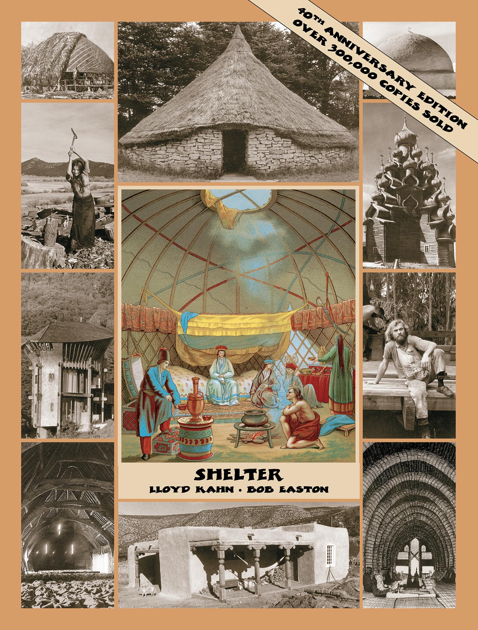 Shelter: 40th Anniversary Edition (The Shelter Library of Building Books),New