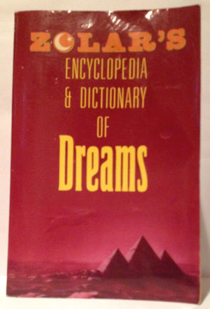 Zolar'S Encyclopedia And Dictionary Of Dreams,New