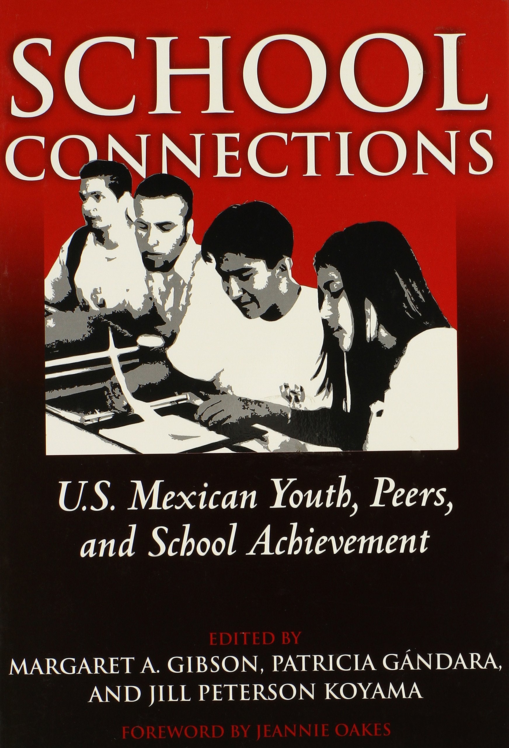 School Connections: U.S. Mexican Youth, Peers, And School Achievement,Used