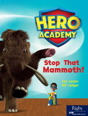 Stop That Mammoth!: Leveled Reader Set 9 Level N (Hero Academy),New