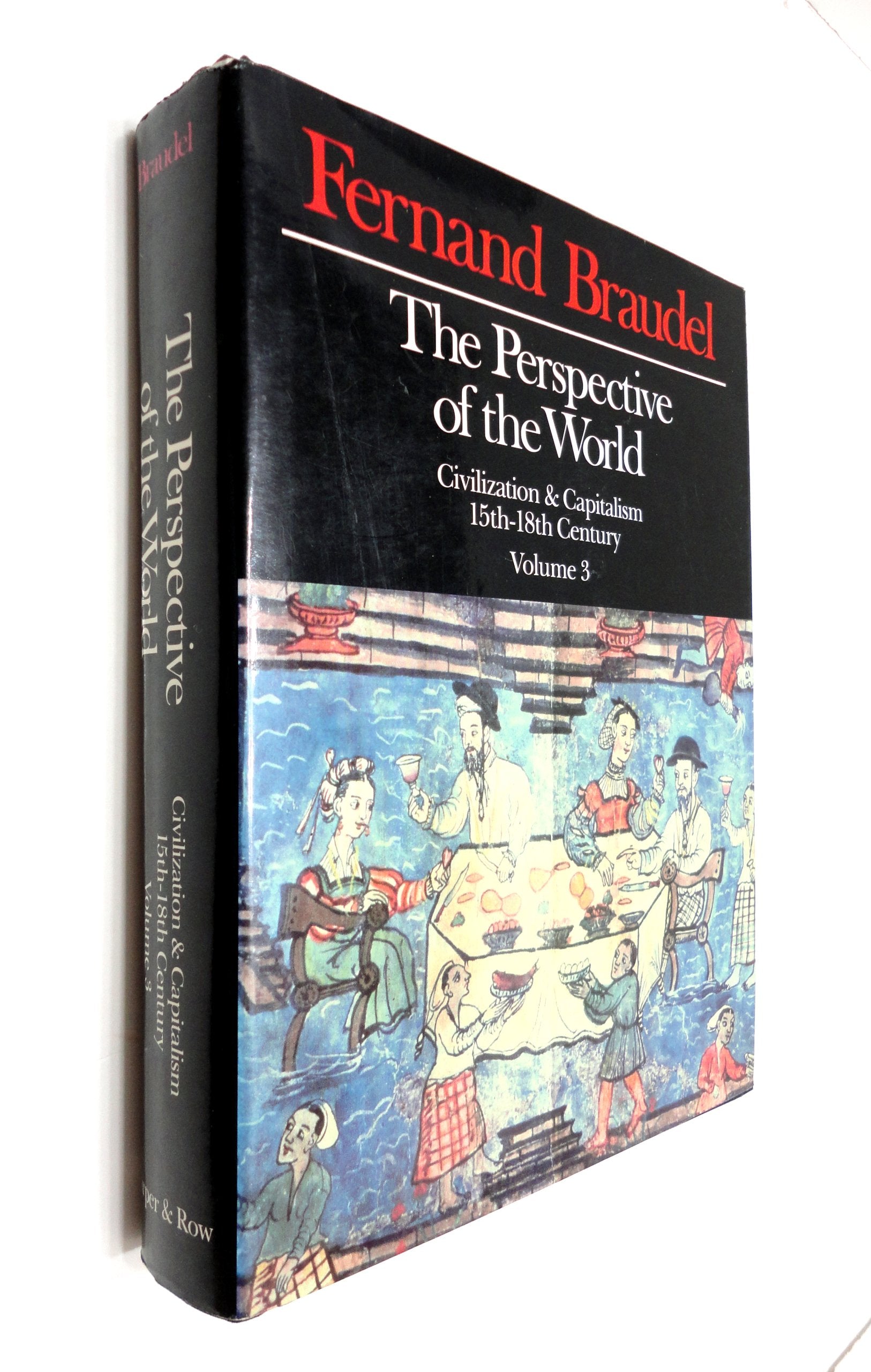 The Perspective of the World: Civilization & Capitalism, 15th  18th Century Volume 3,New