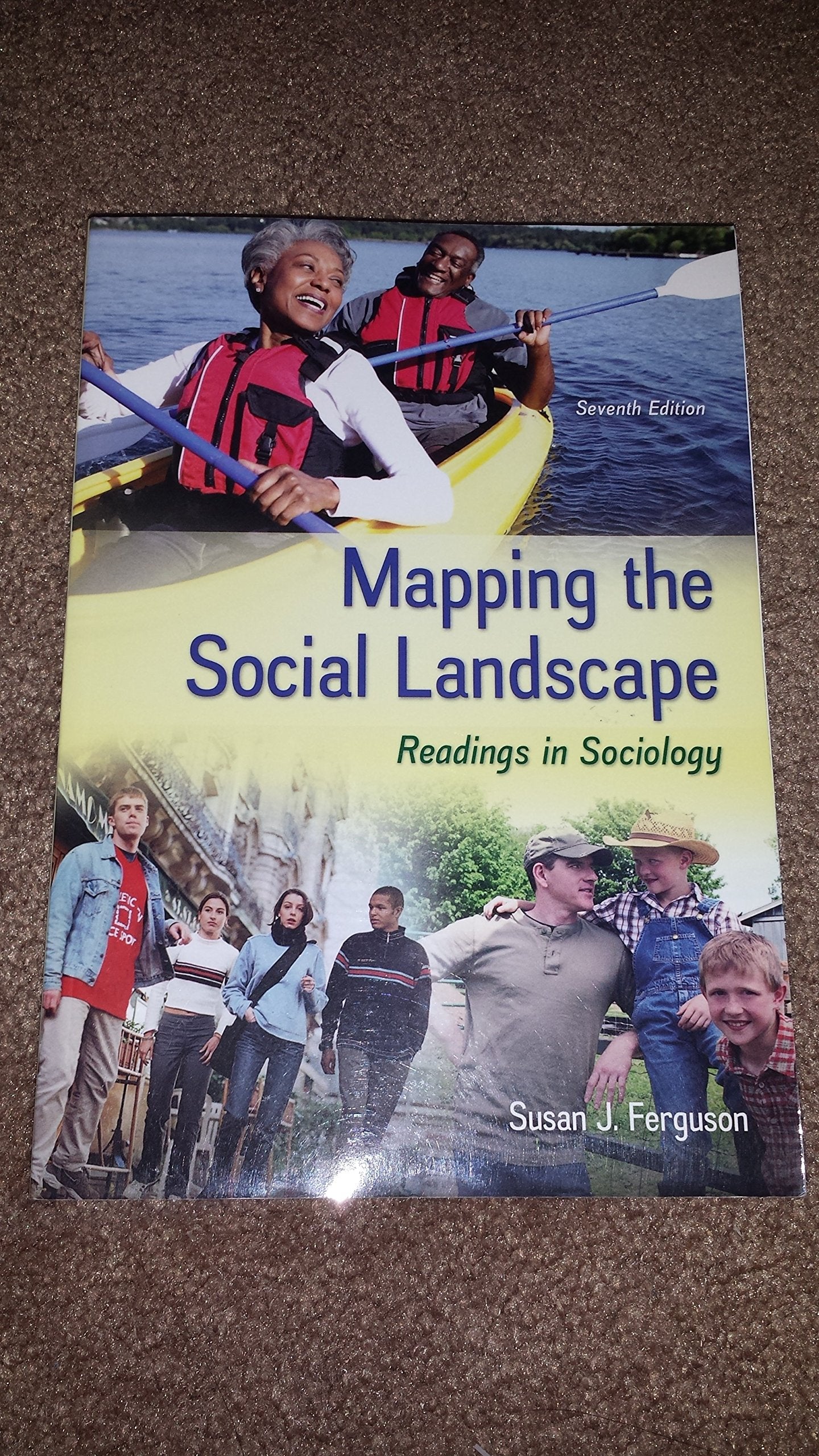 Mapping The Social Landscape: Readings In Sociology-used