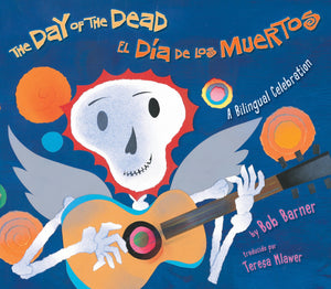 The Day of the Dead / El Da de los Muertos: A Bilingual Celebration,New