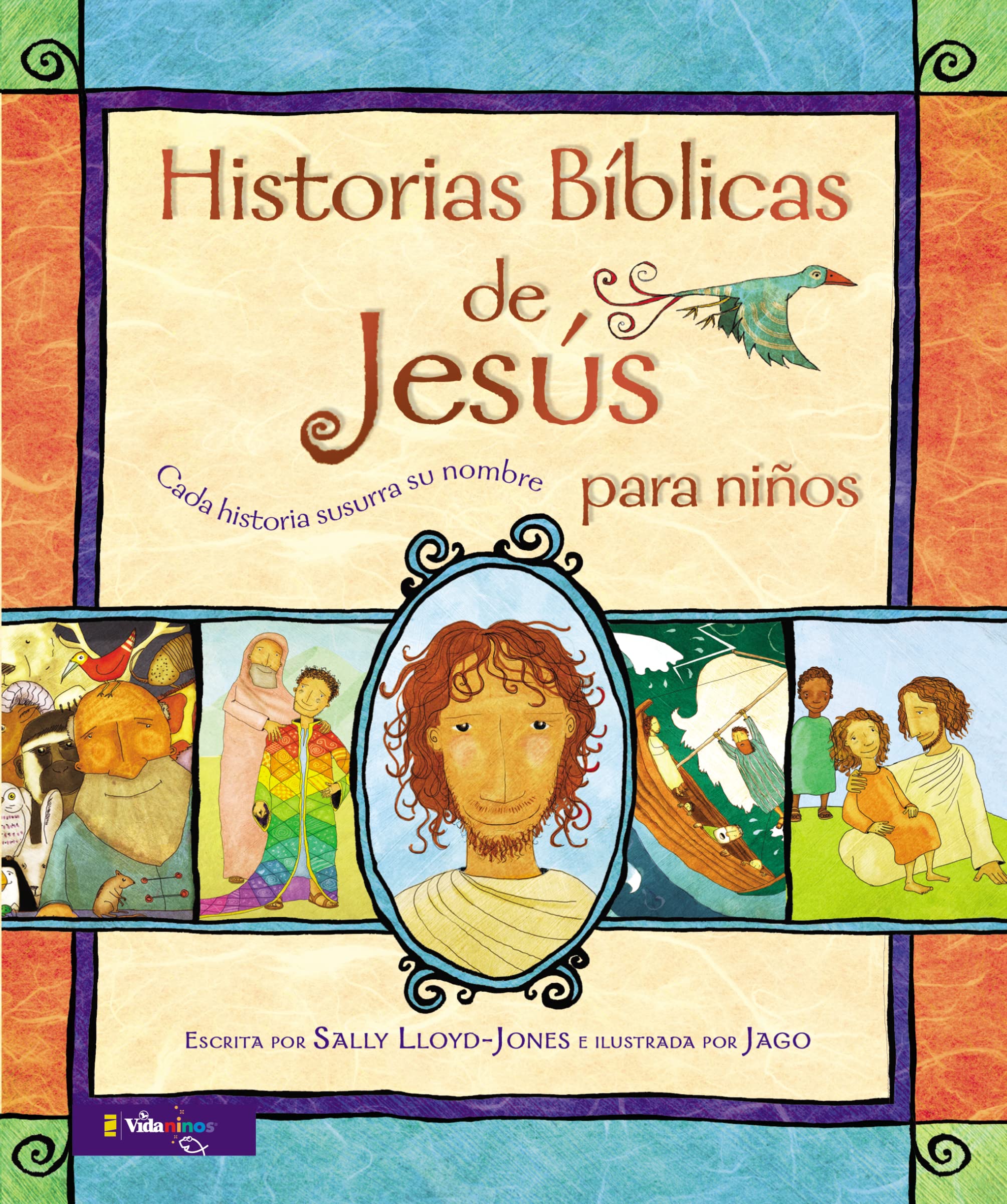Historias B?Blicas De Jes?S Para Ni?Os: Cada Historia Susurra Su Nombre (Jesus Storybook Bible) (Spanish Edition)