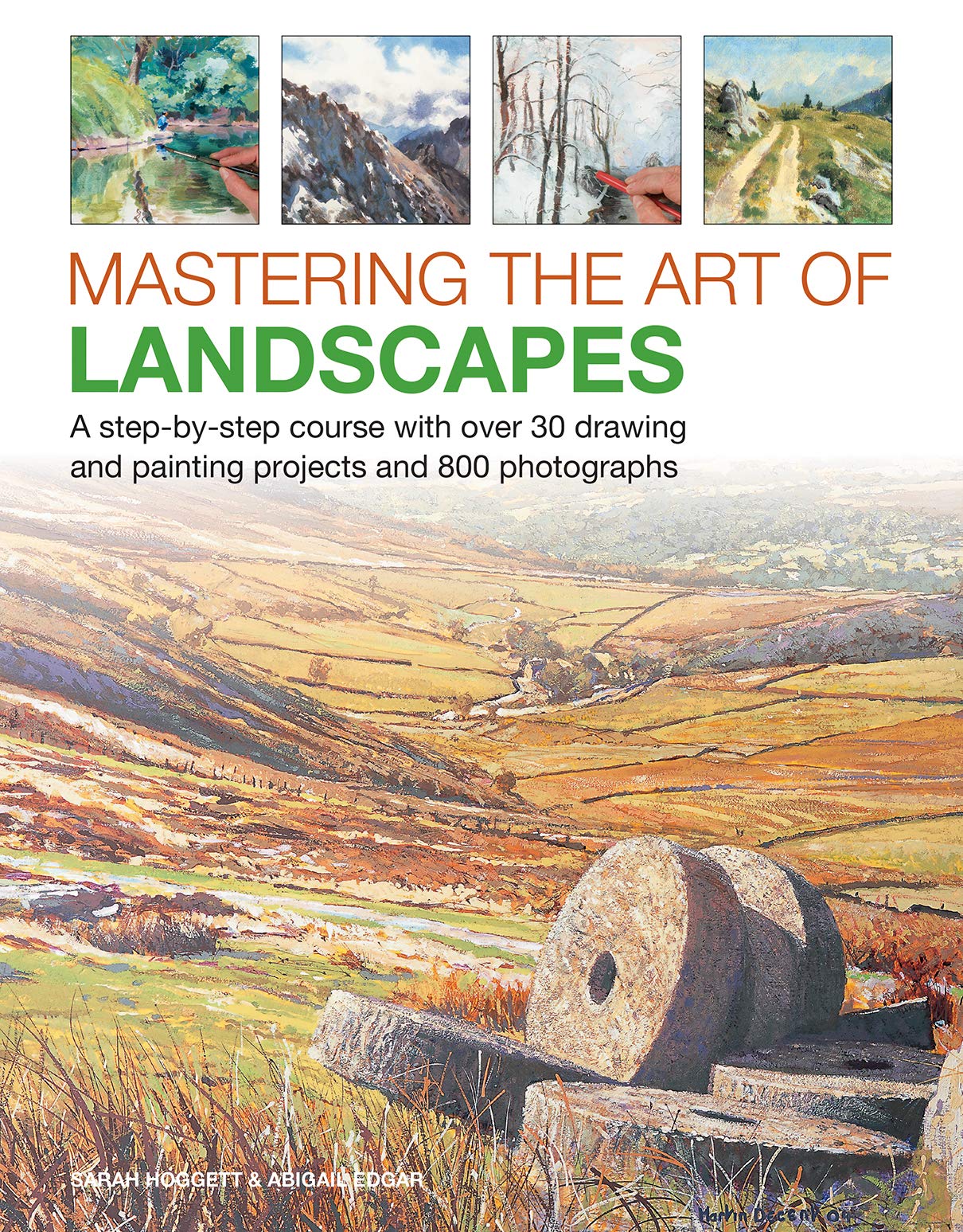 Mastering the Art of Landscapes: A StepByStep Course With 30 Drawing And Painting Projects And 800 Photographs,Used