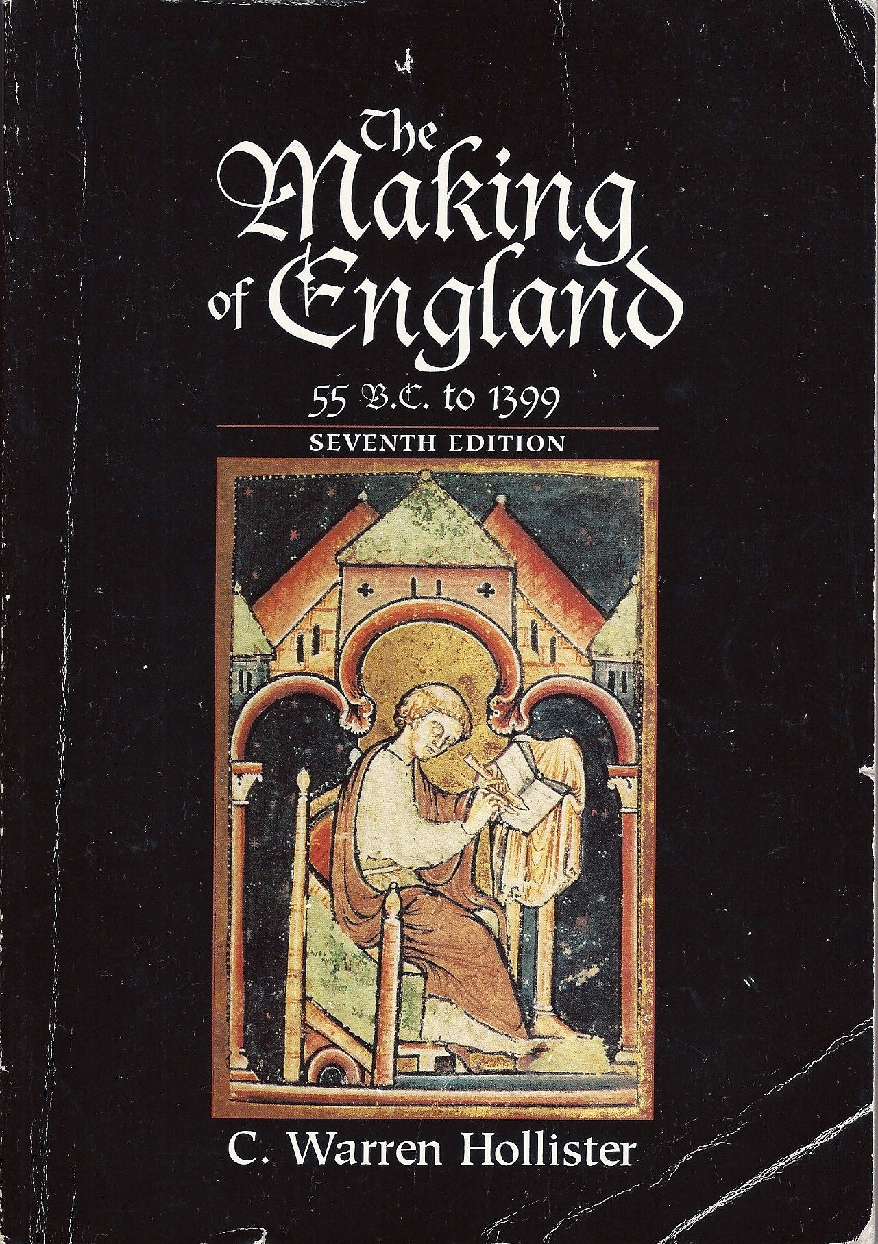 The Making of England: 55 B.C. to 1399 (History of England, 1),Used