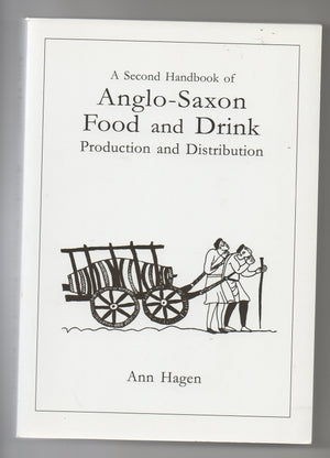 A Second Handbook of AngloSaxon Food and Drink,Used