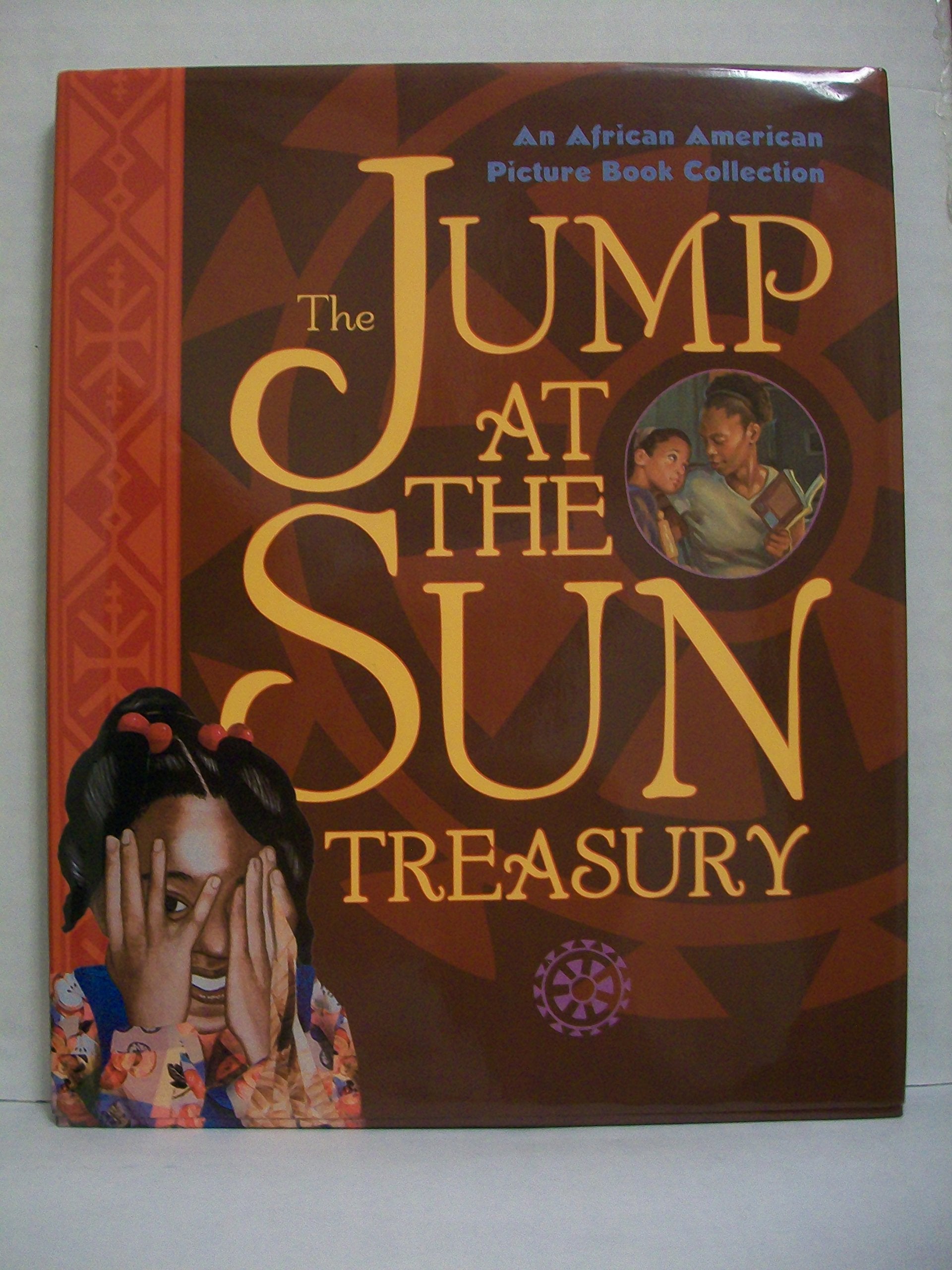 The Jump At The Sun Treasury (An African Amerian Picture Book Collection),New