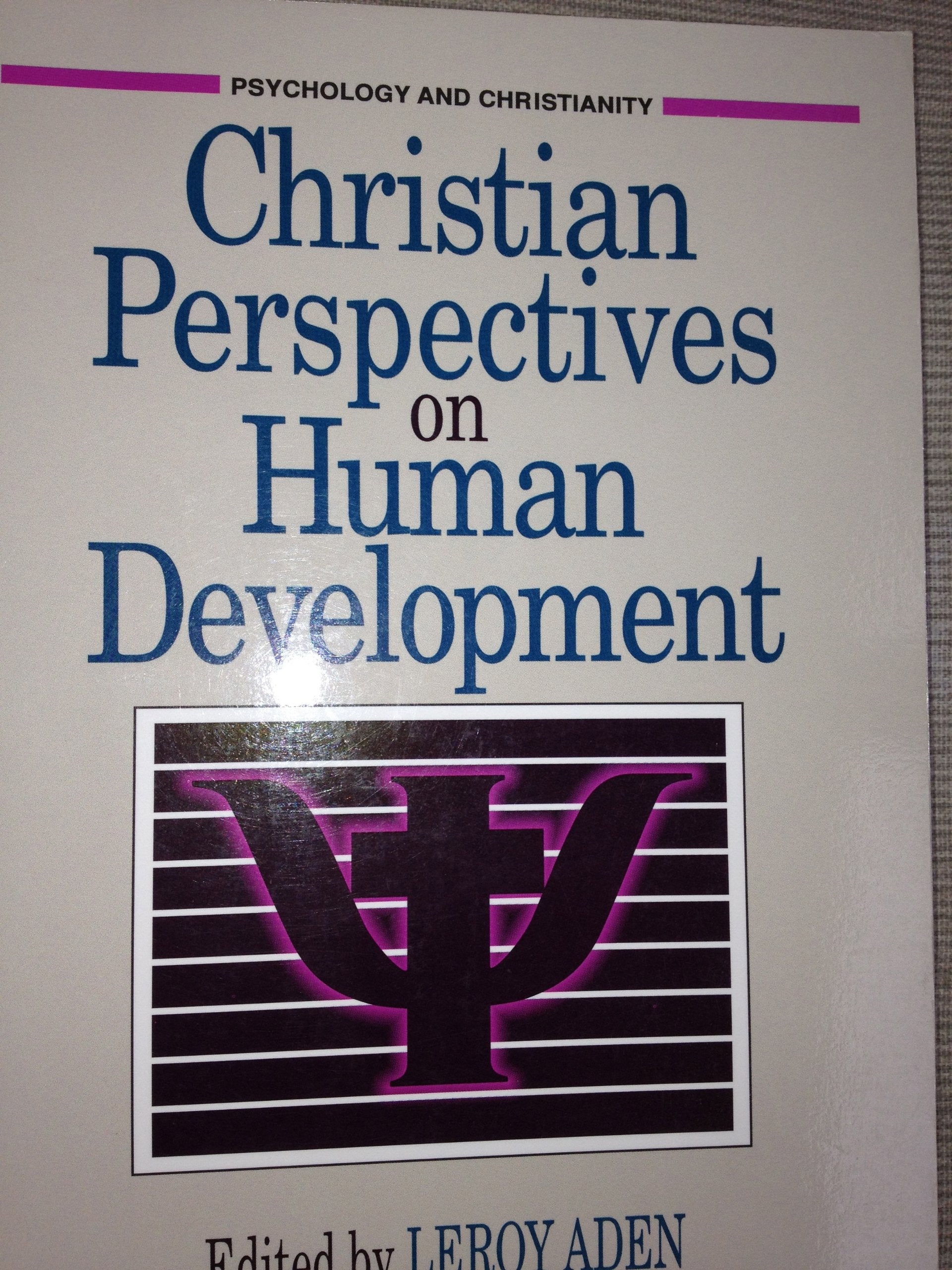 Christian Perspectives on Human Development (PSYCHOLOGY AND CHRISTIANITY),Used