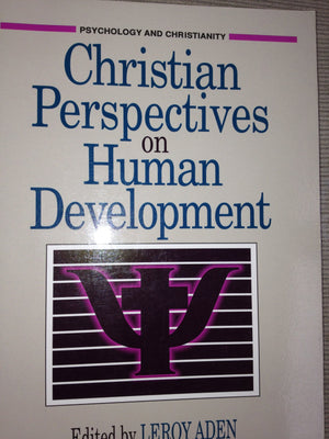 Christian Perspectives on Human Development (PSYCHOLOGY AND CHRISTIANITY),Used