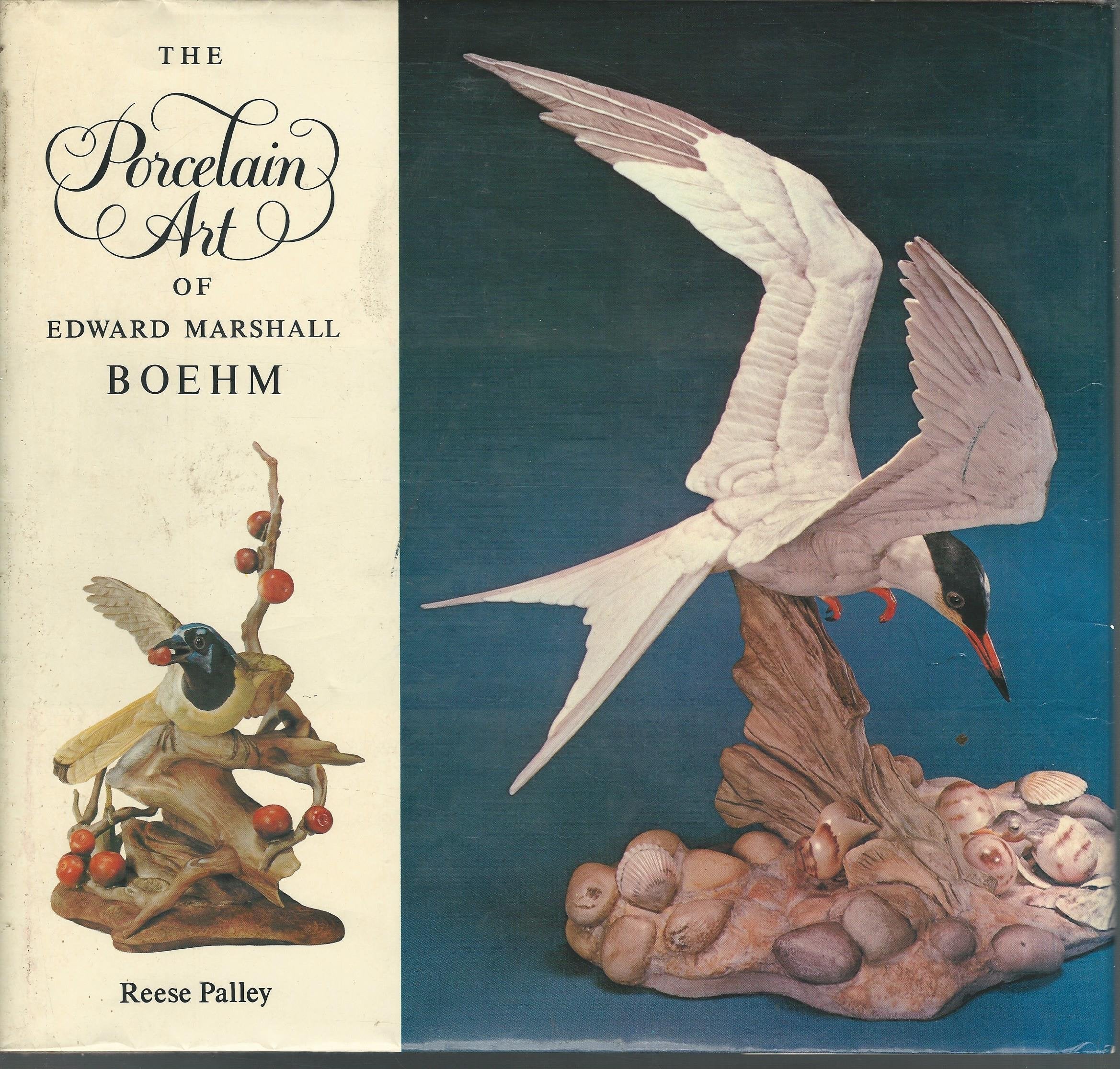 The Porcelain Art Of Edward Marshall Boehm,Used