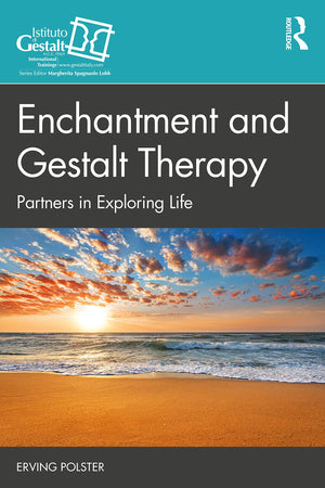 Enchantment and Gestalt Therapy (The Gestalt Therapy Book Series),Used
