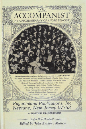 The Accompanist ... and Friends: An Autobiography of Andre Benoist,Used