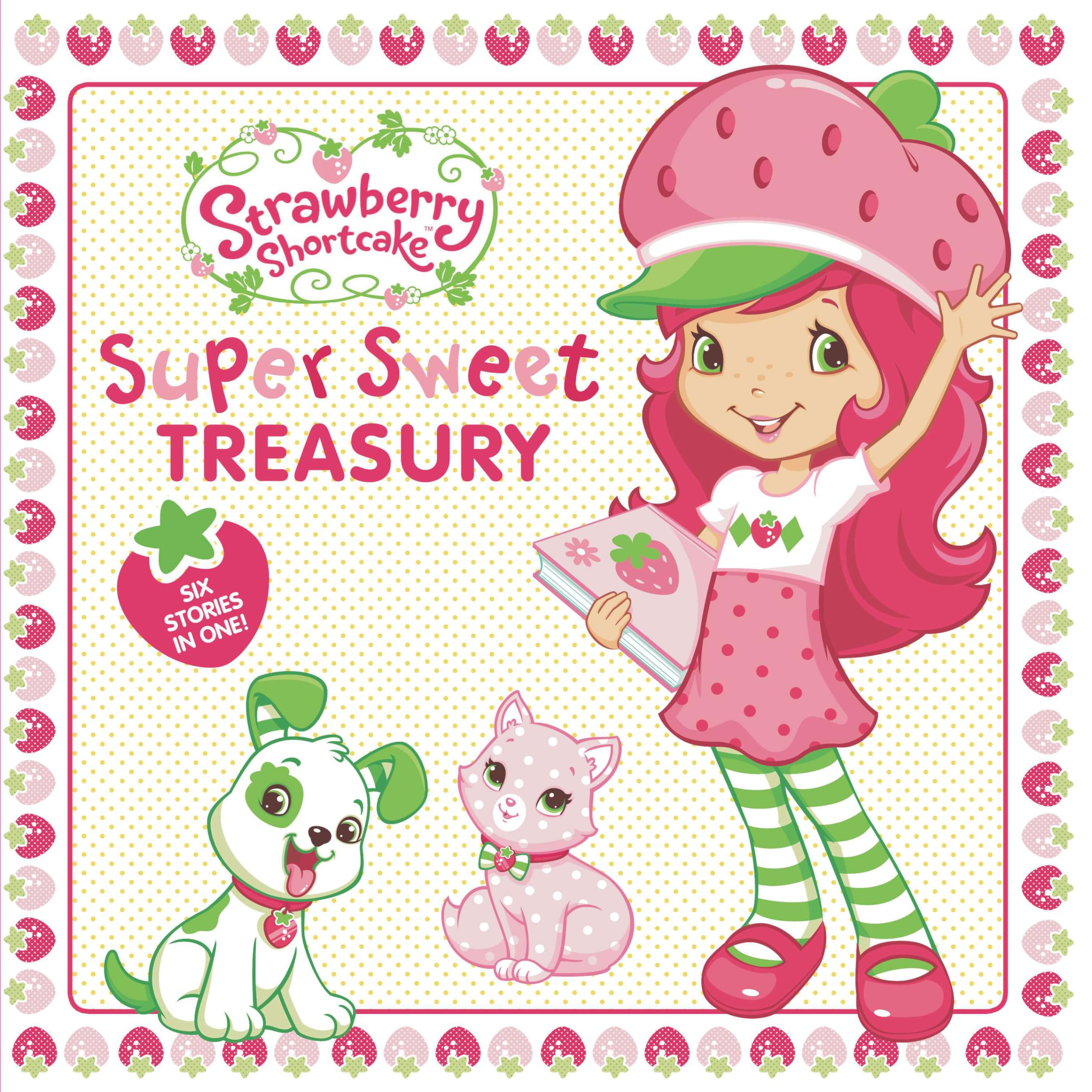 Super Sweet Treasury (Strawberry Shortcake),Used