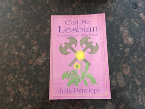 Call Me Lesbian: Lesbian Lives, Lesbian Theory