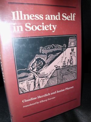 Illness and Self in Society,New