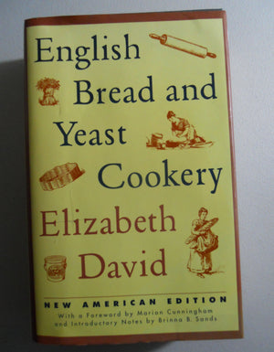 English Bread and Yeast Cookery (Revised),Used