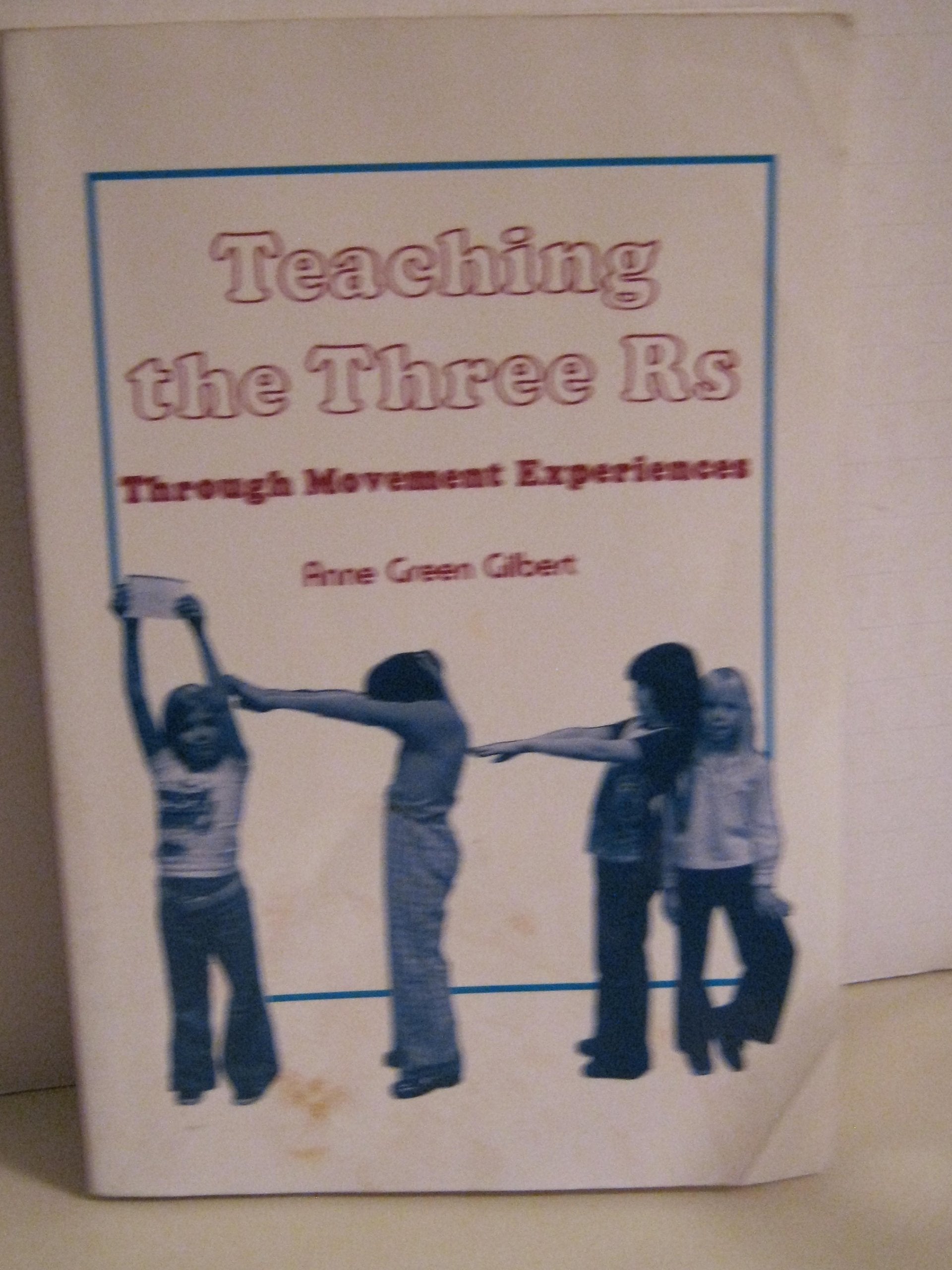 Teaching The Three R'S: Through Movement Experiences