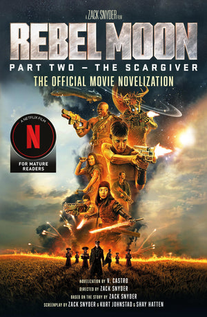 Rebel Moon Part Two  The Scargiver: The Official Novelization,New