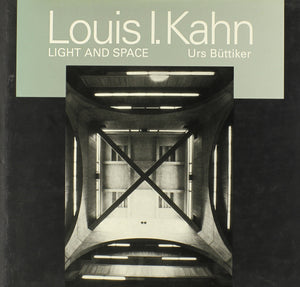 Louis I. Kahn: Light And Space