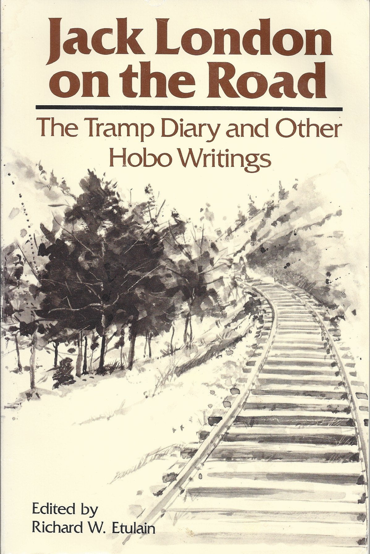 Jack London on the Road: The Tramp Diary and Other Hobo Writings,Used