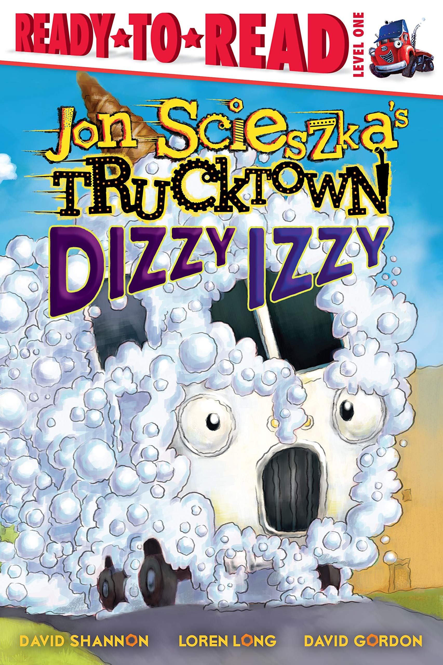 Dizzy Izzy: ReadytoRead Level 1 (Jon Scieszka's Trucktown),Used