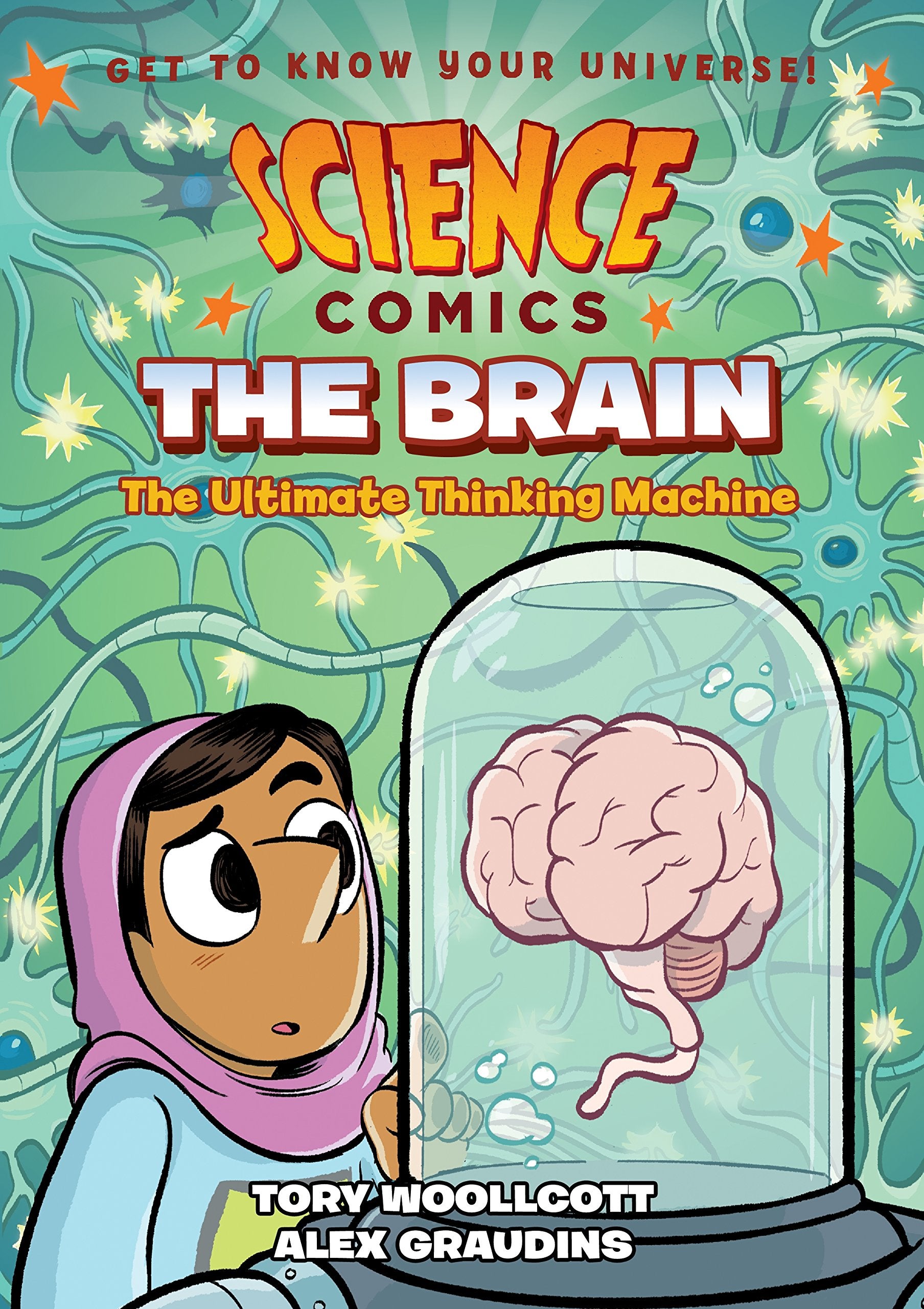 Science Comics: The Brain: The Ultimate Thinking Machine,Used