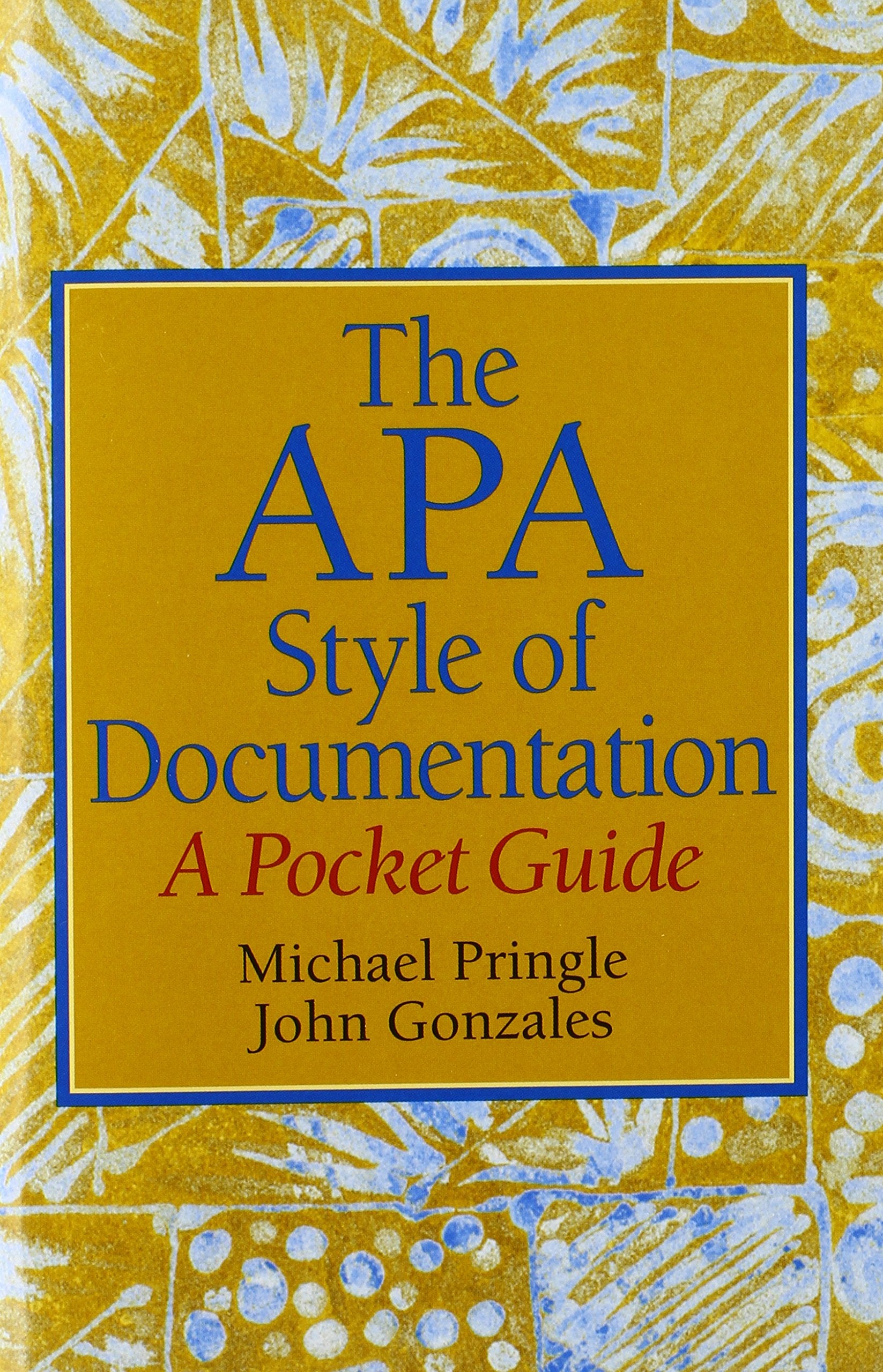 APA Style of Documentation, The: A Pocket Guide,Used
