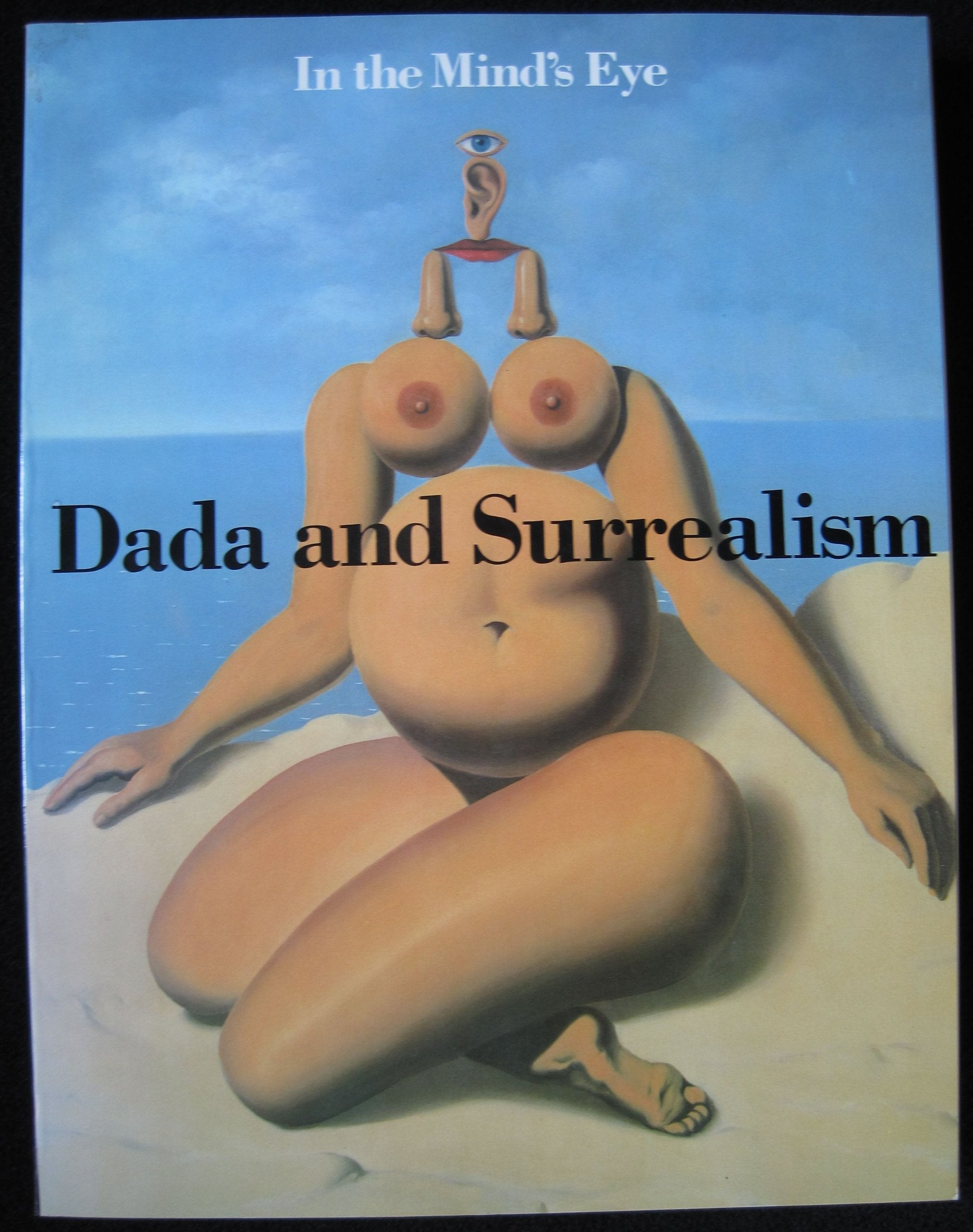 In the Mind's Eye: Dada and Surrealism,Used