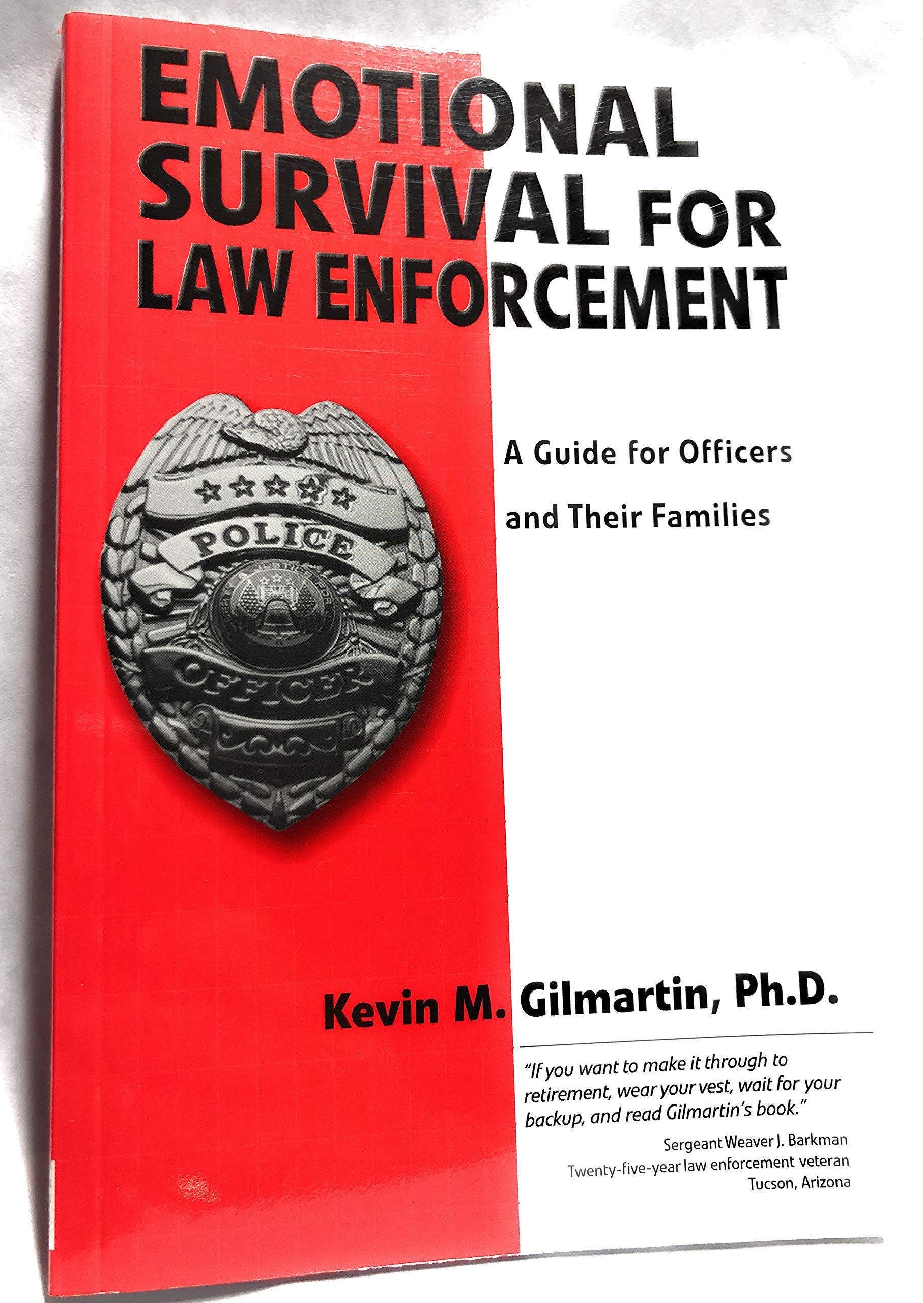 Emotional survival for law enforcement: A guide for officers and their families,Used