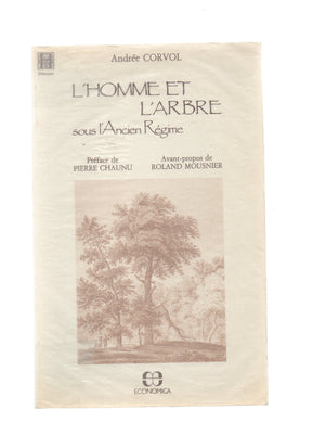 L'Homme et l'arbre sous l'Ancien rgime,Used