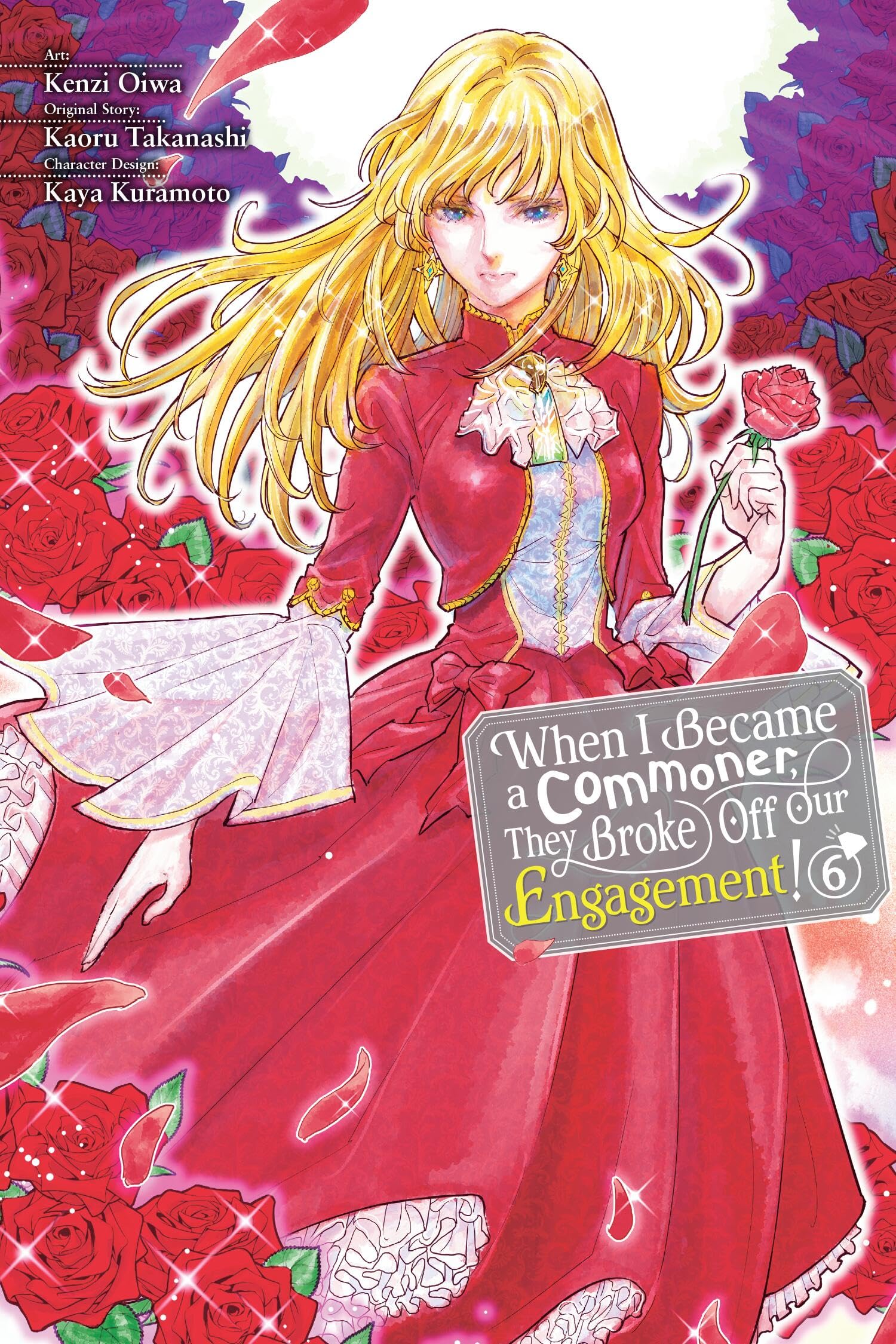 When I Became A Commoner, They Broke Off Our Engagement!, Vol. 6 (Volume 6)