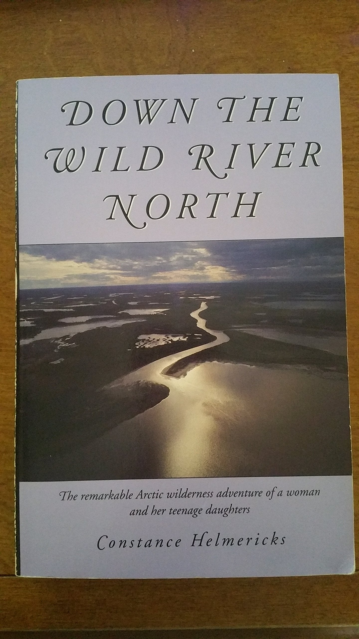Down the Wild River North(Condensed Selections),New