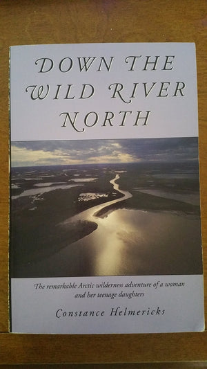 Down the Wild River North(Condensed Selections),Used