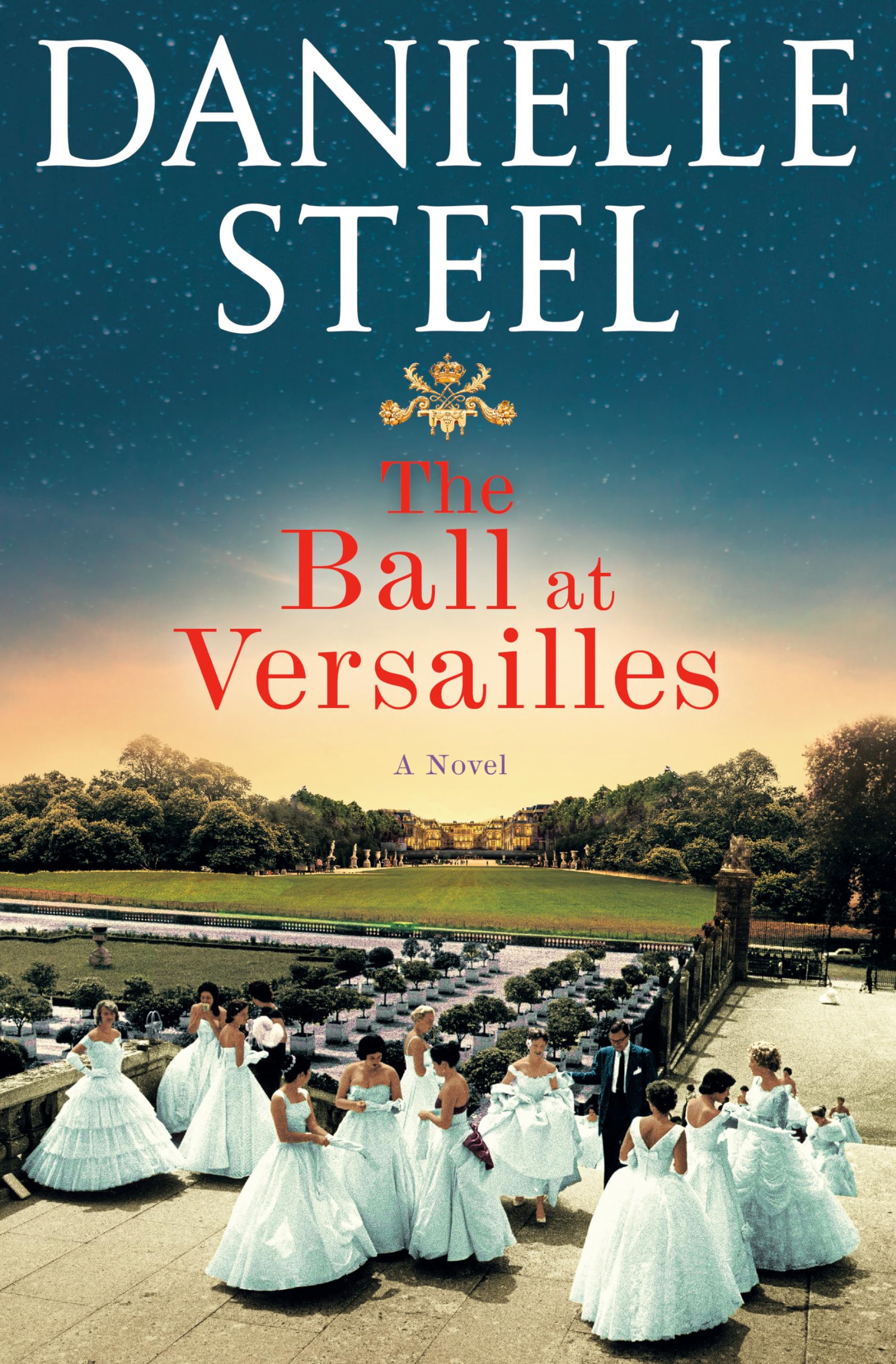 The Ball At Versailles: A Novel,New