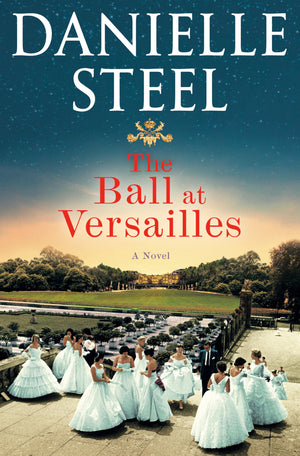 The Ball At Versailles: A Novel,New