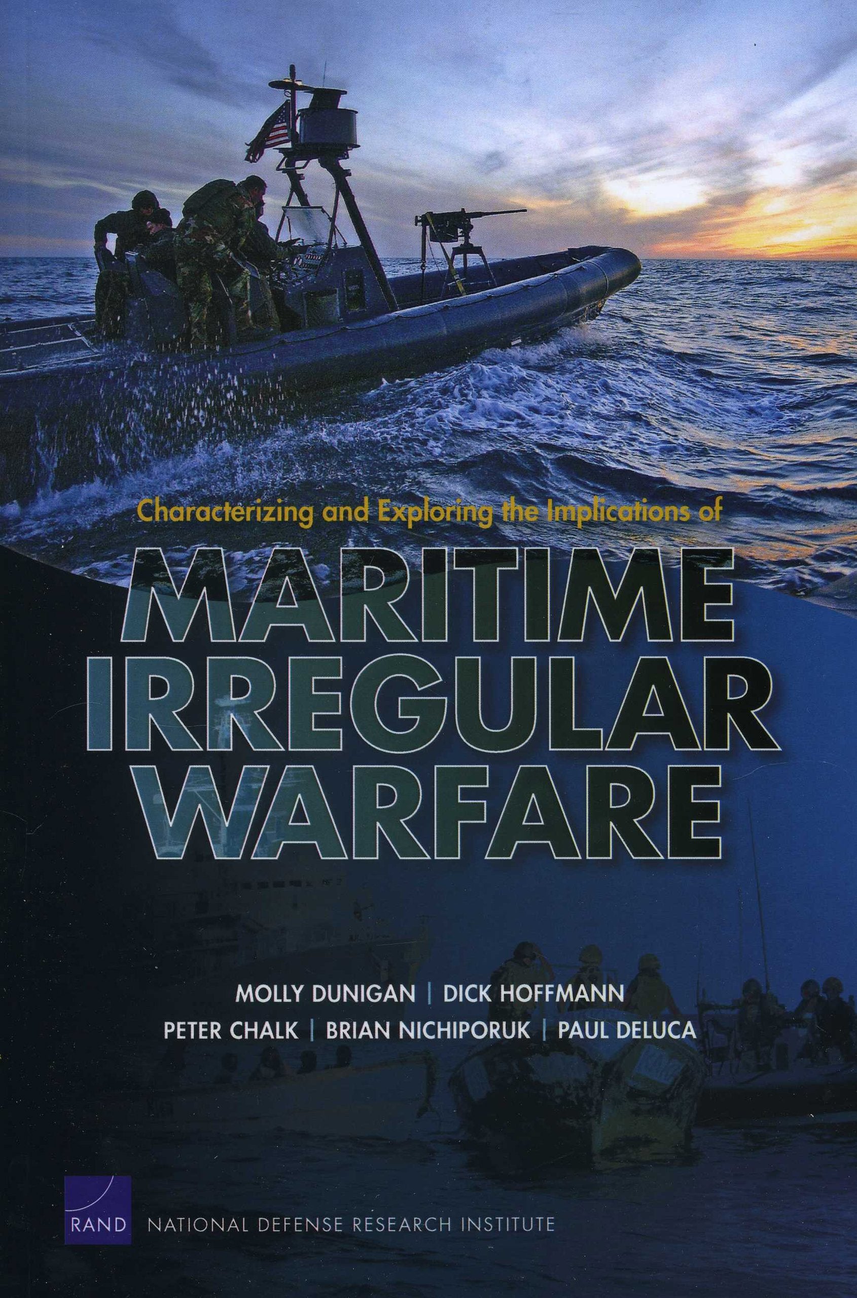 Characterizing And Exploring The Implications Of Maritime Irregular Warfare,Used