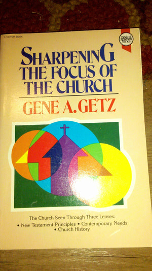 Sharpening the Focus of the Church,Used