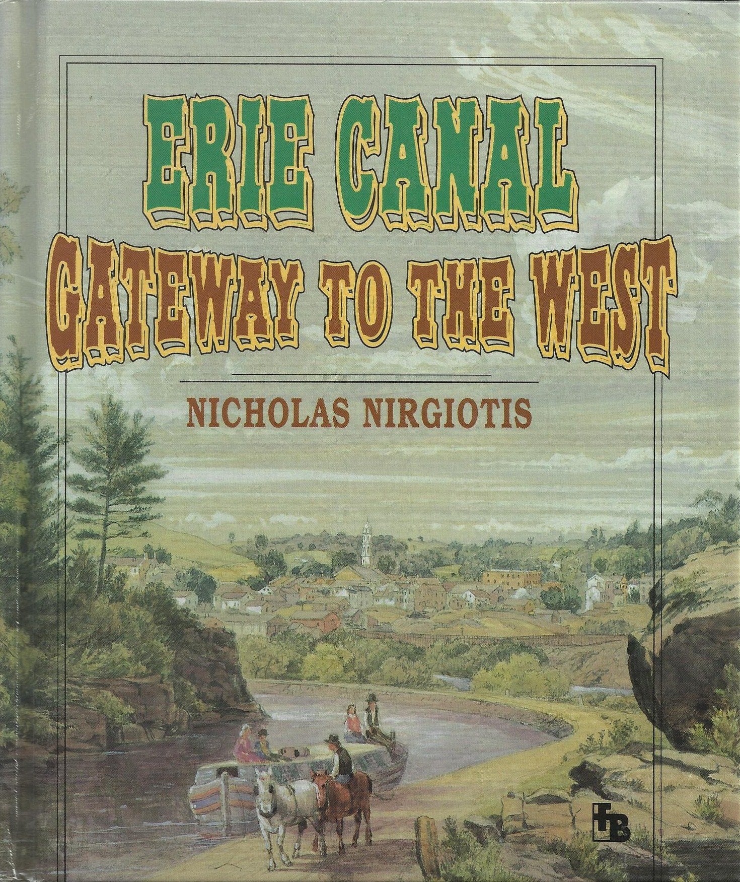 Erie Canal: Gateway to the West (First Book),Used
