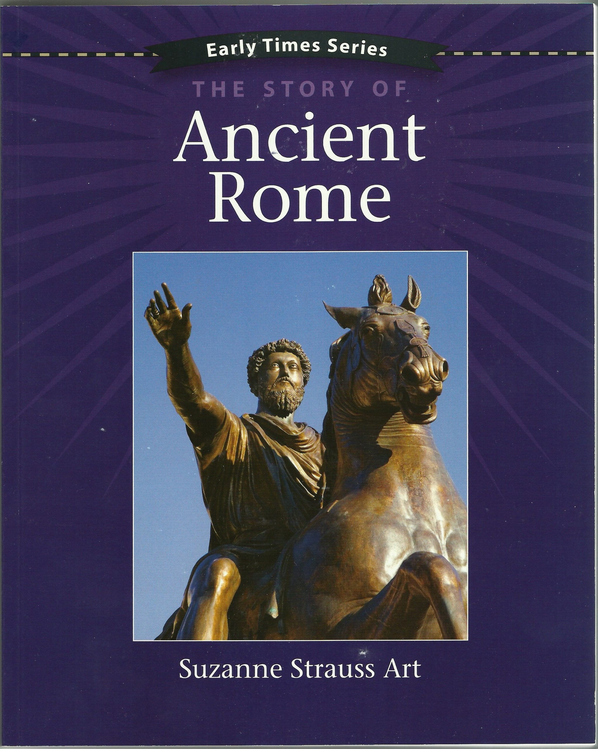 Early Times: The Story of Ancient Rome,Used
