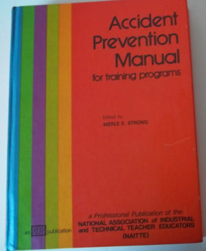 Accident prevention manual for training programs,Used