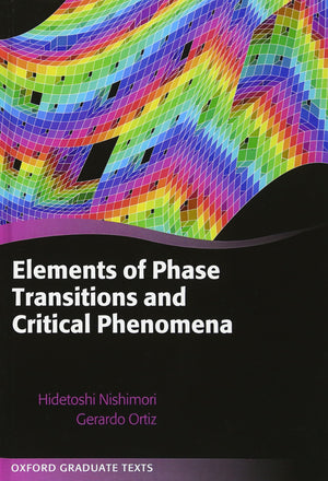 Elements Of Phase Transitions And Critical Phenomena (Oxford Graduate Texts)