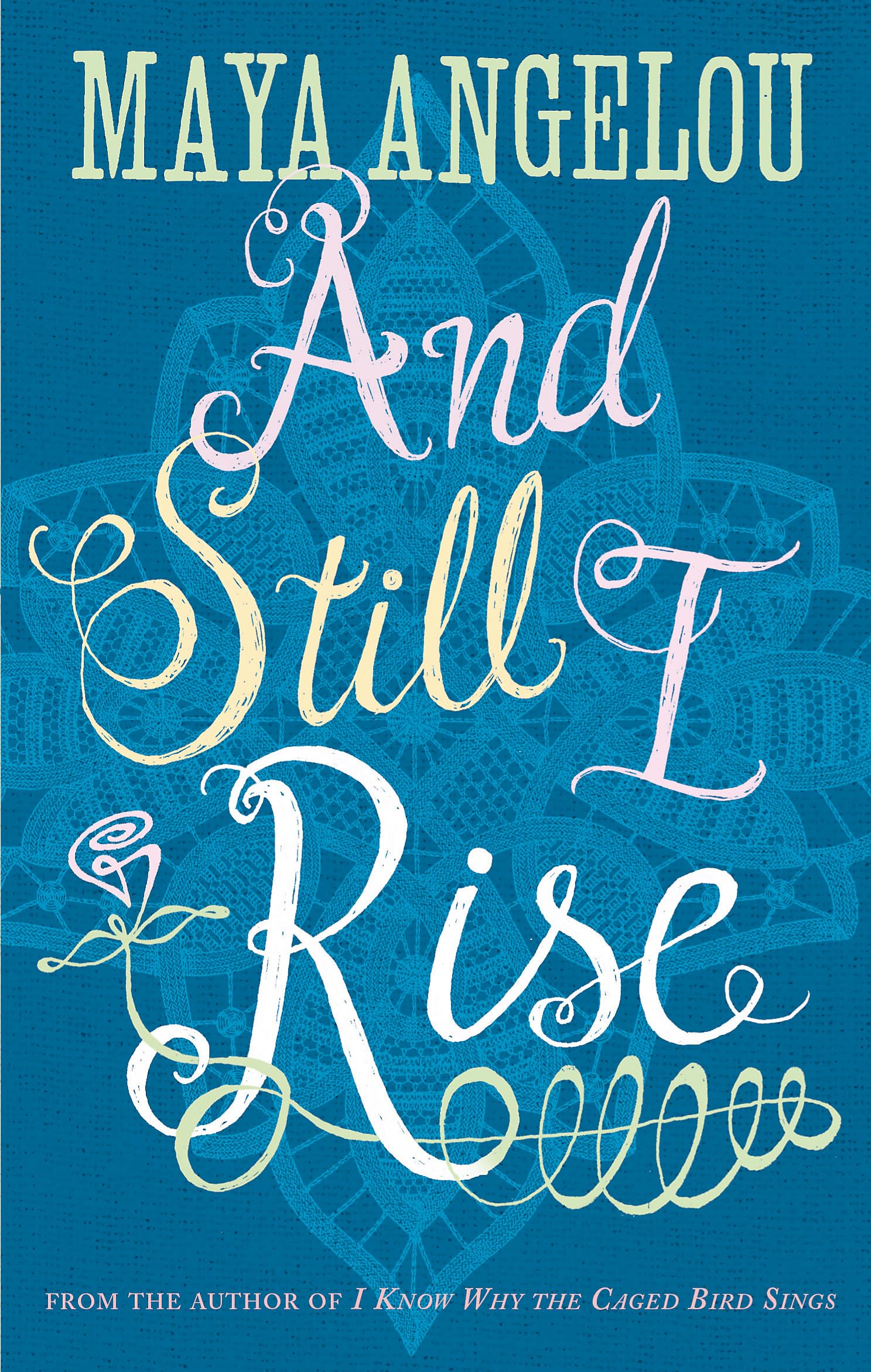 And Still I Rise Maya Angelou