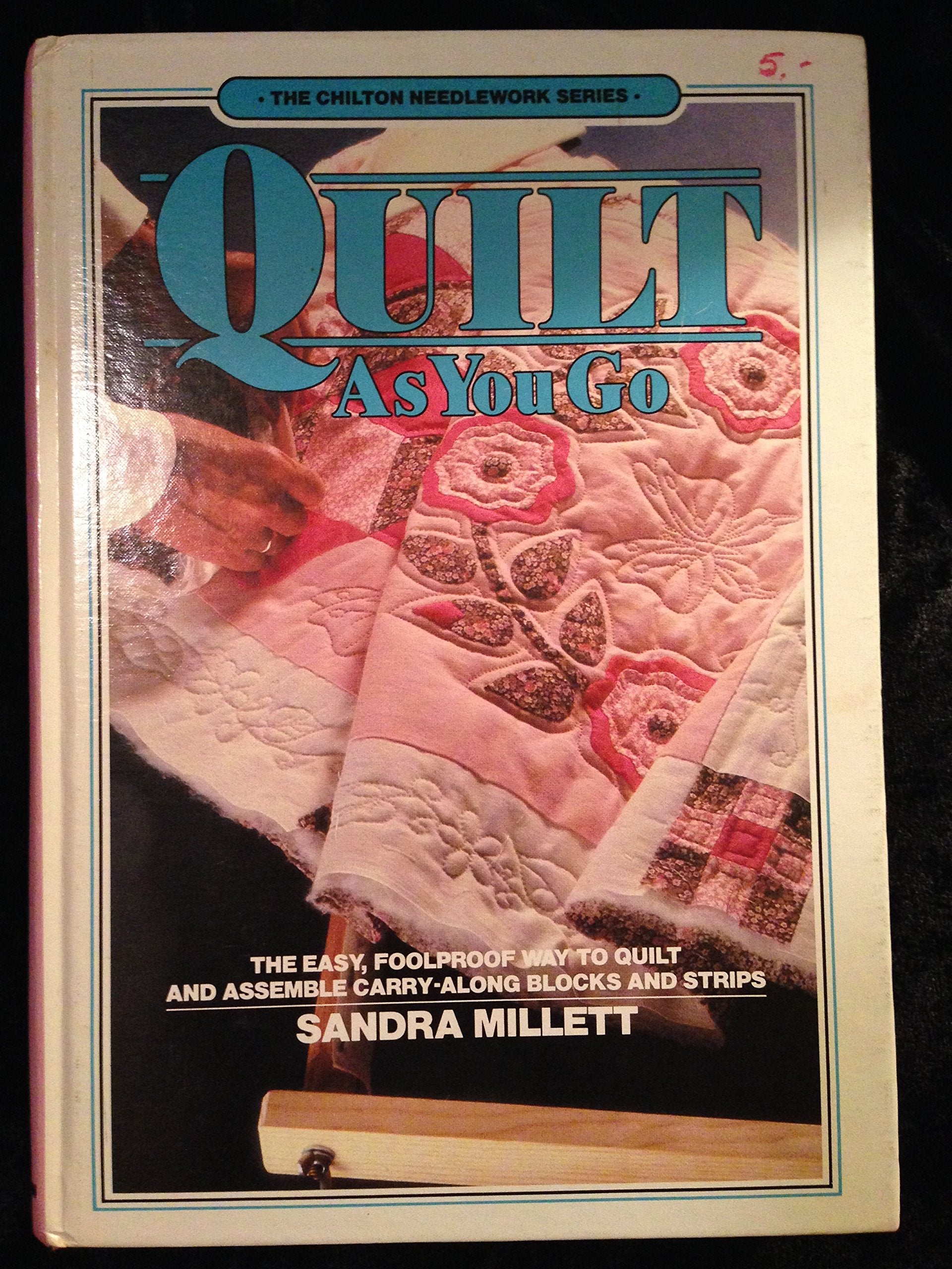 Quiltasyougo (The Chilton needlework series),Used