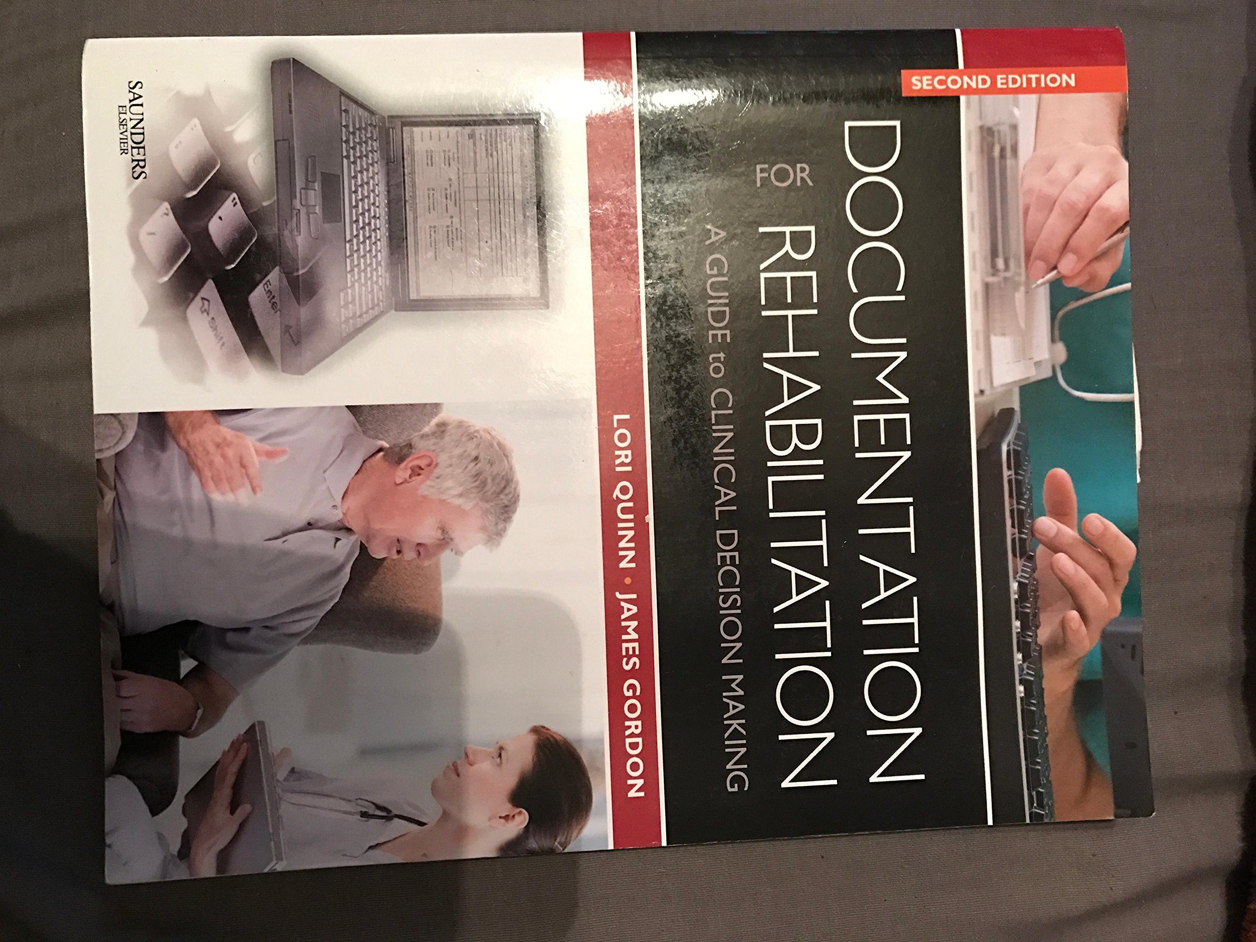 Documentation for Rehabilitation: A Guide to Clinical Decision Making,New