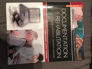 Documentation for Rehabilitation: A Guide to Clinical Decision Making,Used