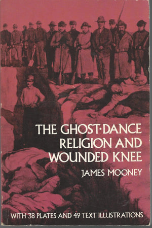 The Ghostdance Religion And Wounded Knee (Native American),New