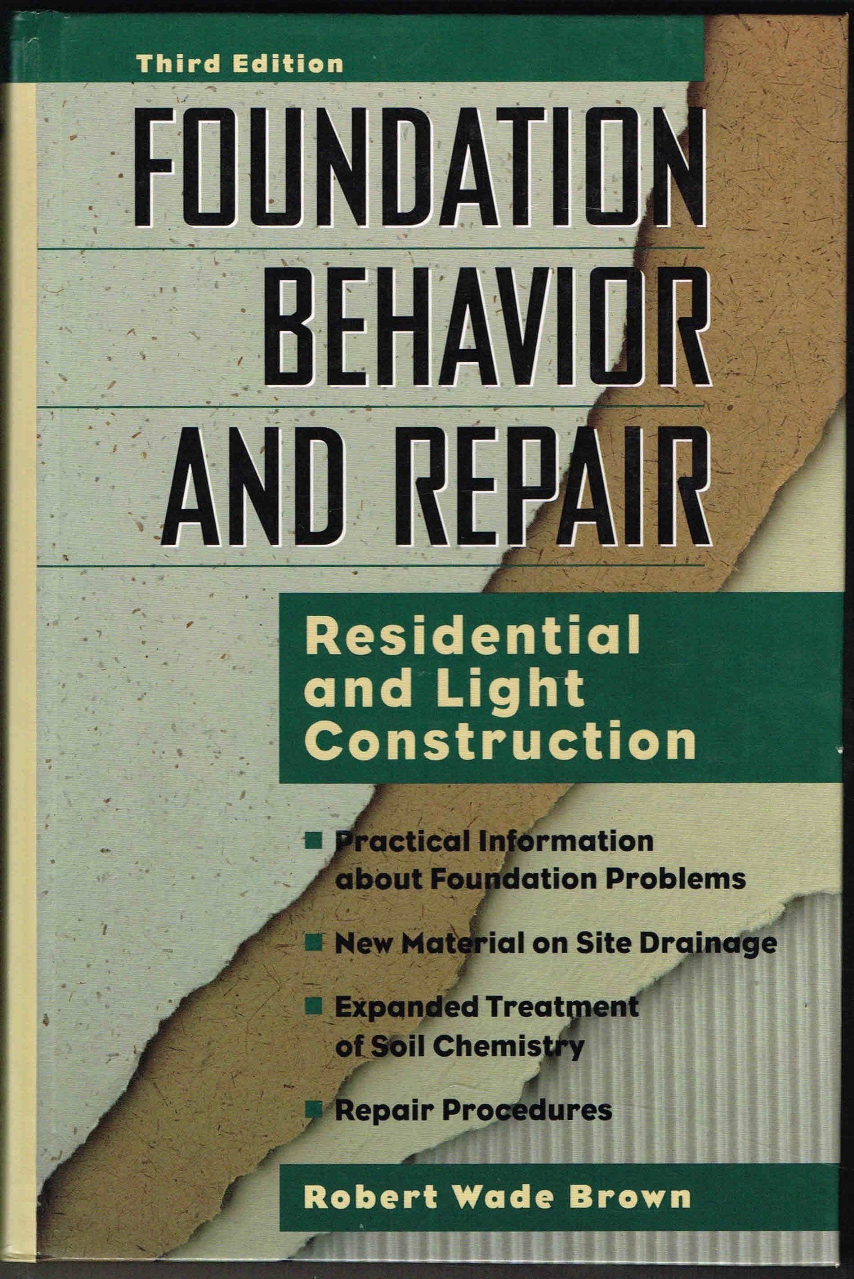 Foundation Behavior and Repair: Residential and Light Construction,New