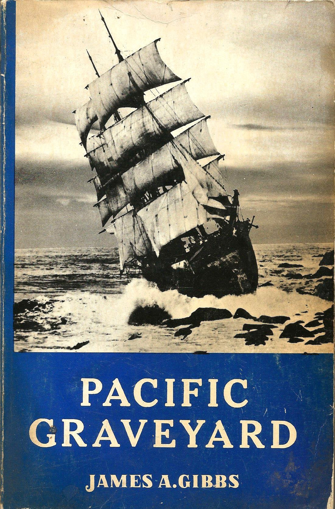 Pacific graveyard;: A narrative of shipwrecks where the Columbia River meets the Pacific Ocean,,Used