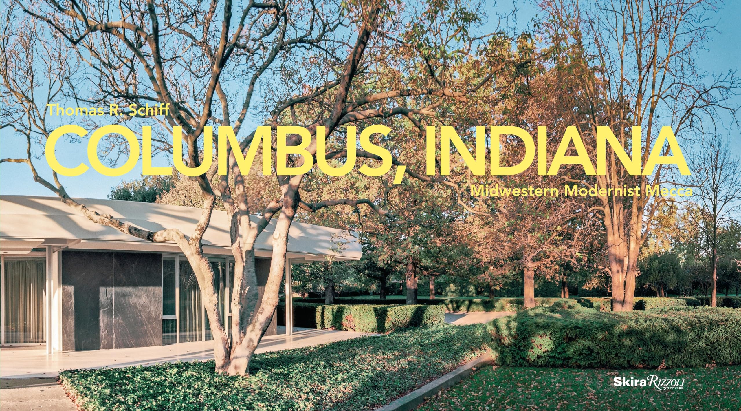 Columbus, Indiana: Midwestern Modernist Mecca,Used